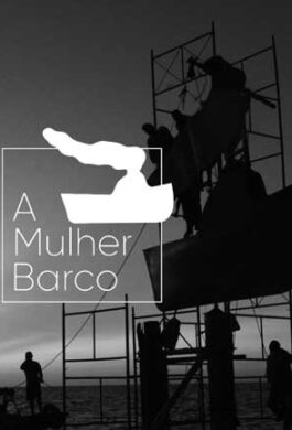 Cartaz - A Mulher Barco, Tíbico Brasil (Curta)