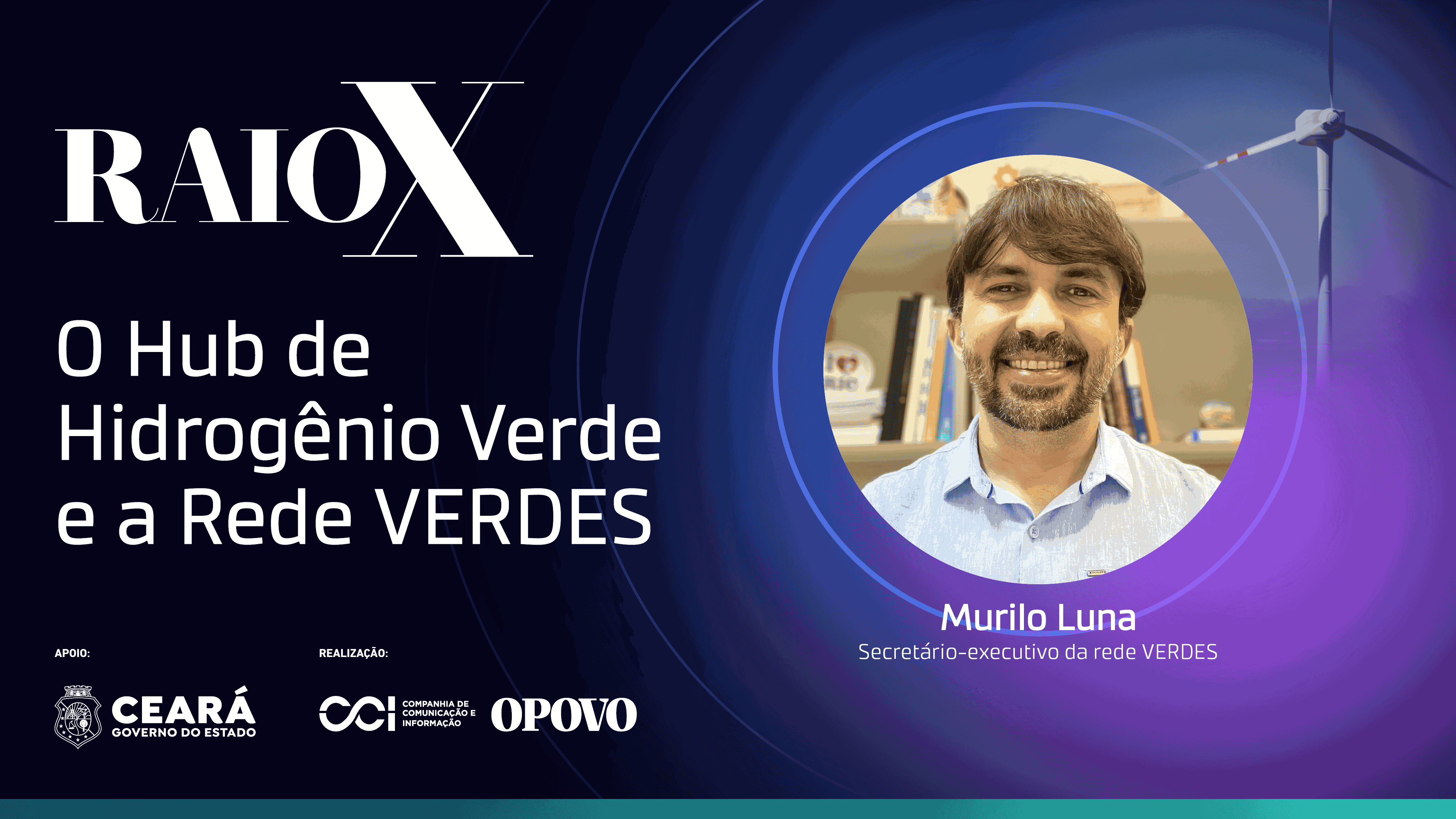 O Hub de Hidrogênio Verde e a Rede VERDES | Raio X 2024